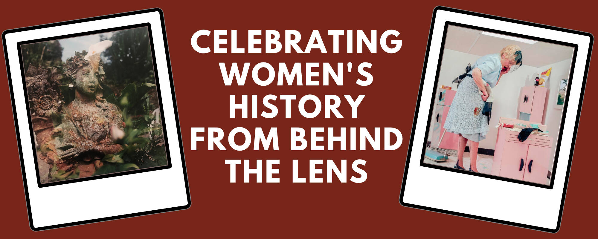 Title image for hte blog "Celebrating Women's History From Behind the Lens"